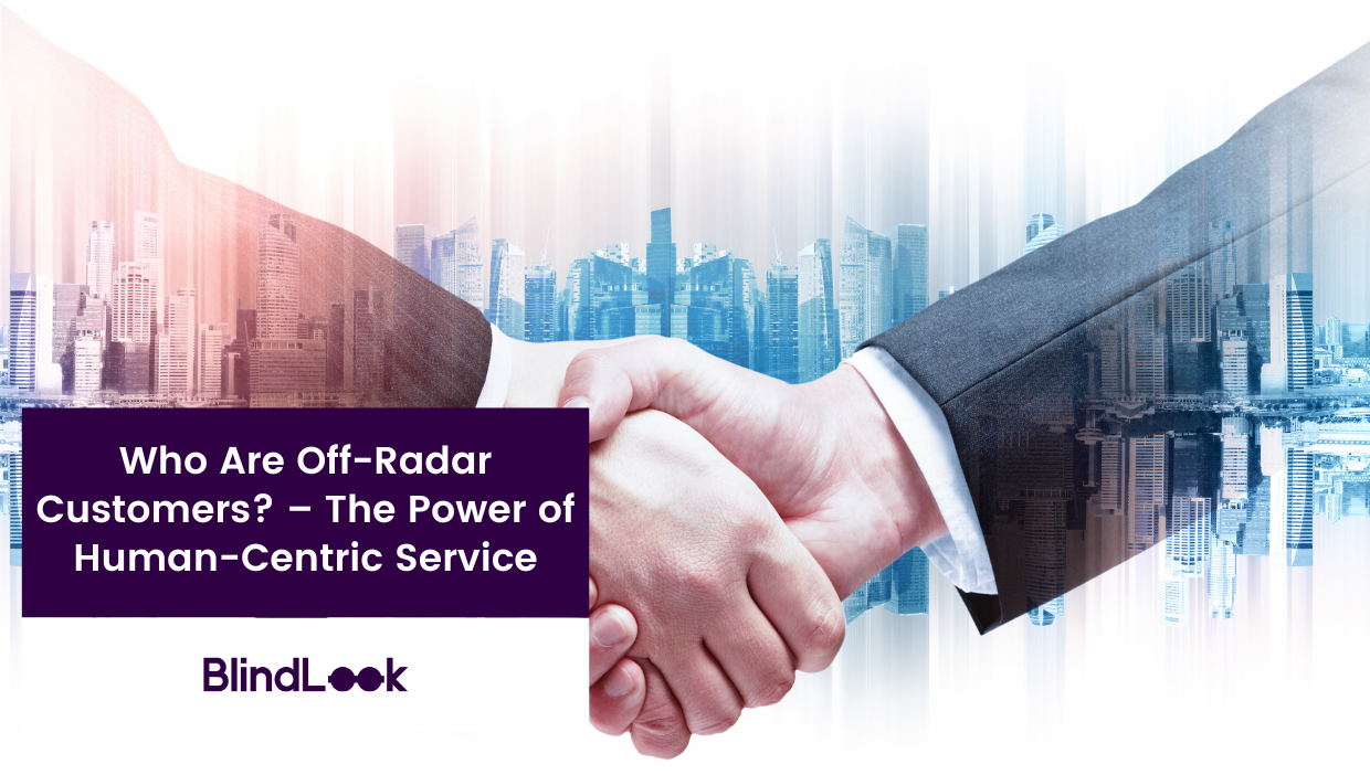 Two people shaking hands in front of a modern city skyline; the text reads: ‘Who Are Off-Radar Customers? – The Power of Human-Centric Service’.