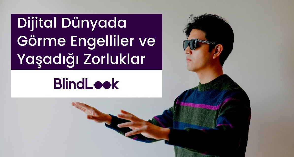Ekranda ellerimi açmış ve ilerleyen bir görme engelli.